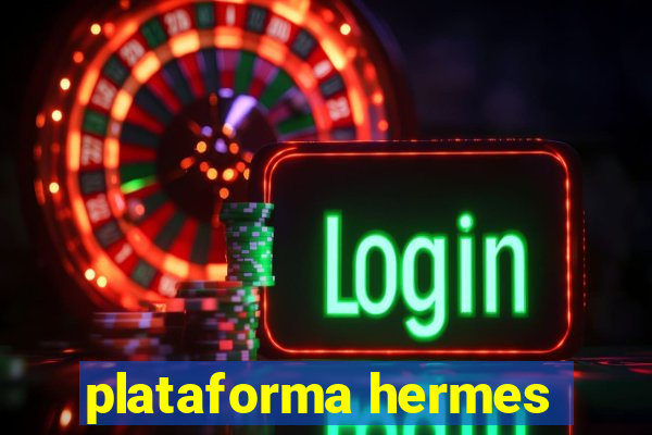 plataforma hermes